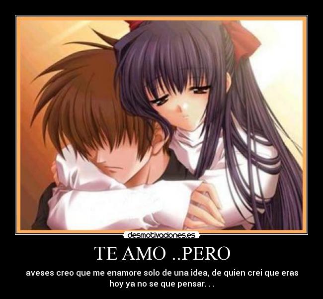 TE AMO ..PERO -