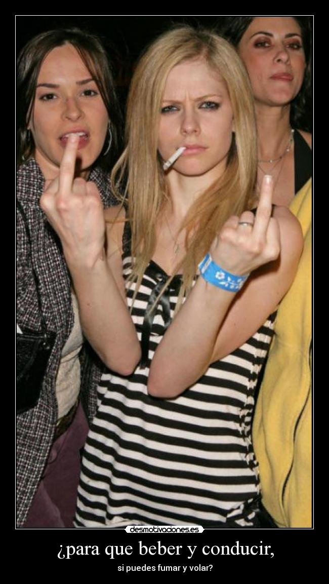 ¿para que beber y conducir, - si puedes fumar y volar?