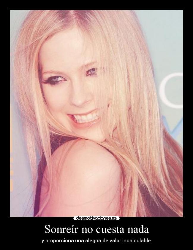 Sonreír no cuesta nada - y proporciona una alegría de valor incalculable.