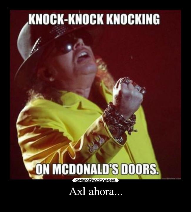 Axl ahora... - 