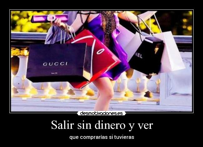 Salir sin dinero y ver -