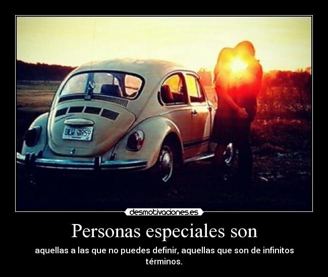 Personas especiales son - 