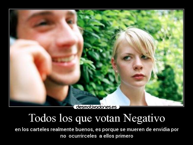 Todos los que votan Negativo - 