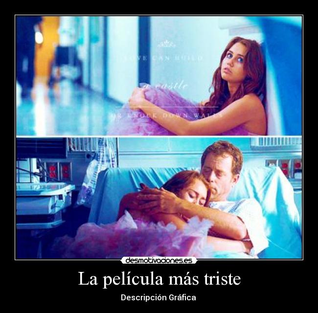 La película más triste - Descripción Gráfica ♥