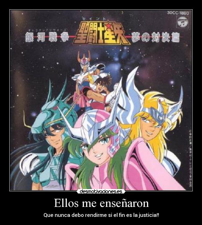 Ellos me enseñaron - Que nunca debo rendirme si el fin es la justicia!!