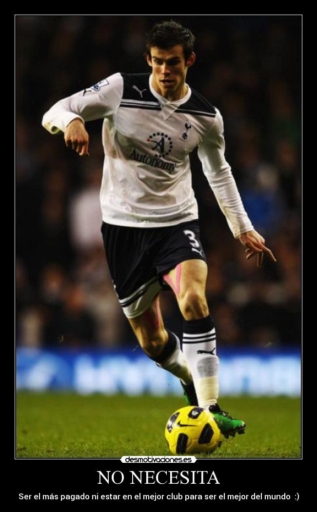 NO NECESITA - Ser el más pagado ni estar en el mejor club para ser el mejor del mundo :)