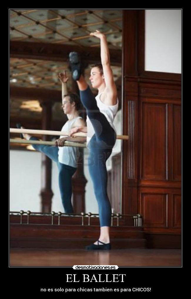 EL BALLET - no es solo para chicas tambien es para CHICOS!