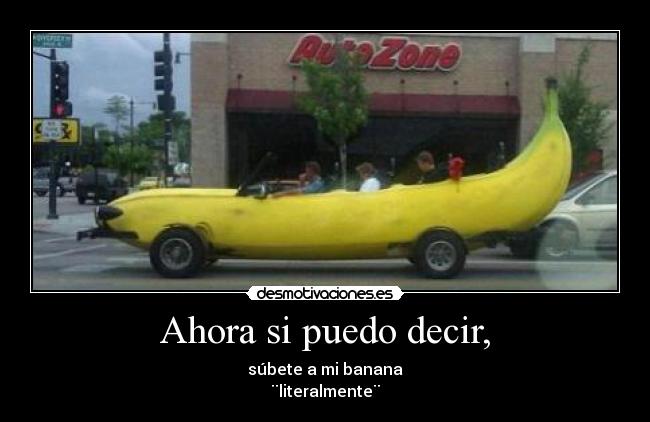 Ahora si puedo decir, -