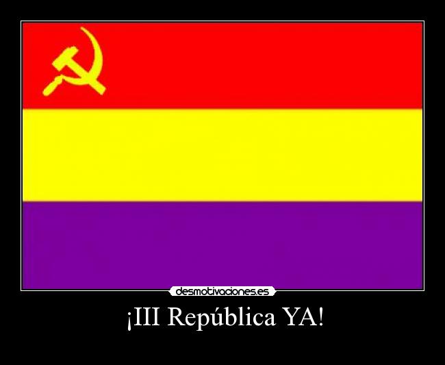 ¡III República YA! - 