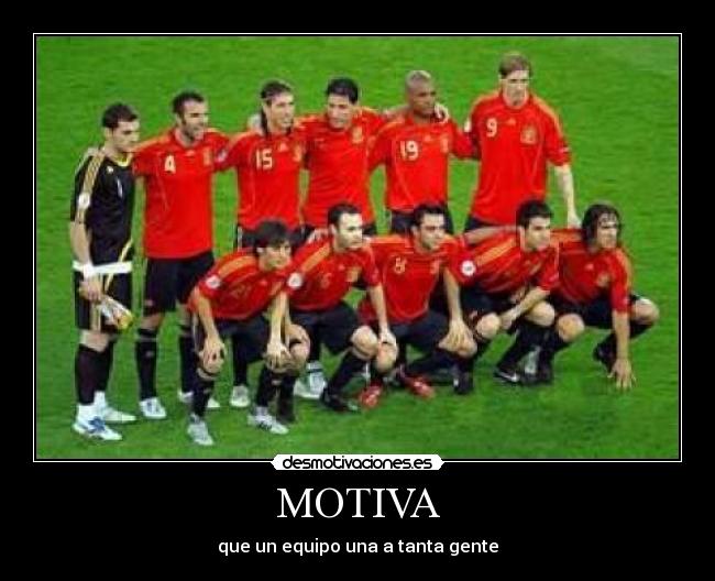 MOTIVA - que un equipo una a tanta gente