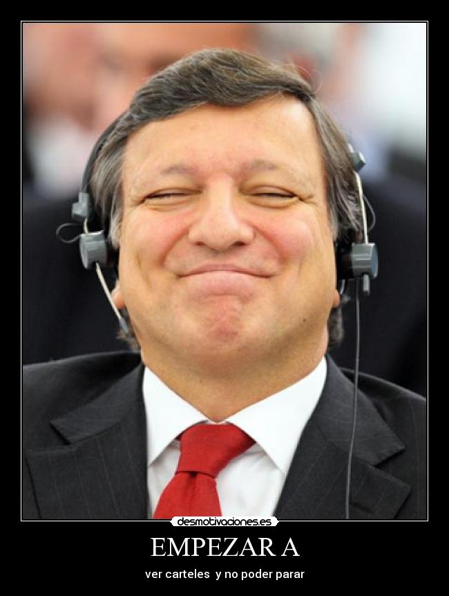 EMPEZAR A - ver carteles y no poder parar