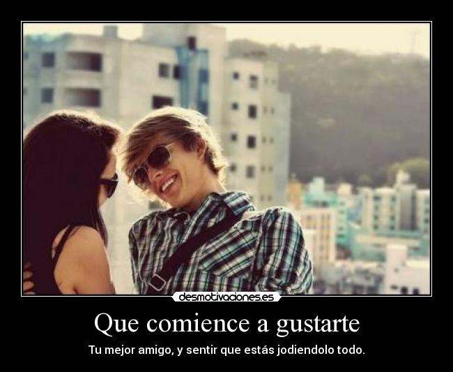 Que comience a gustarte -