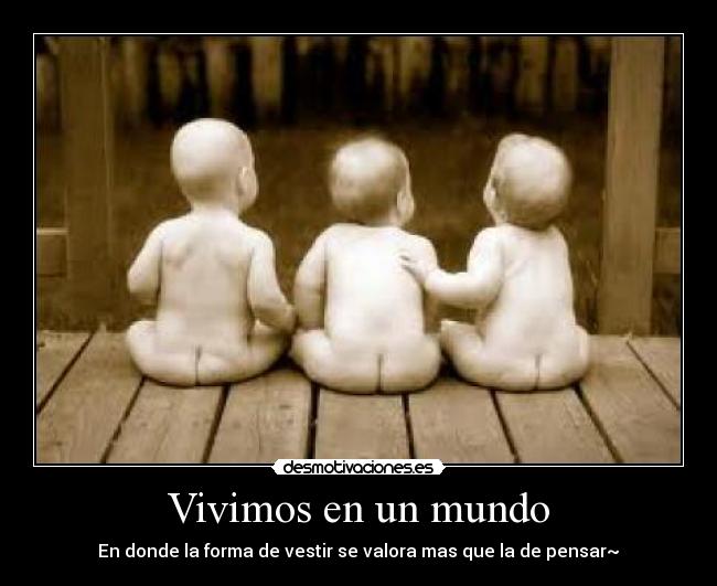 Vivimos en un mundo -