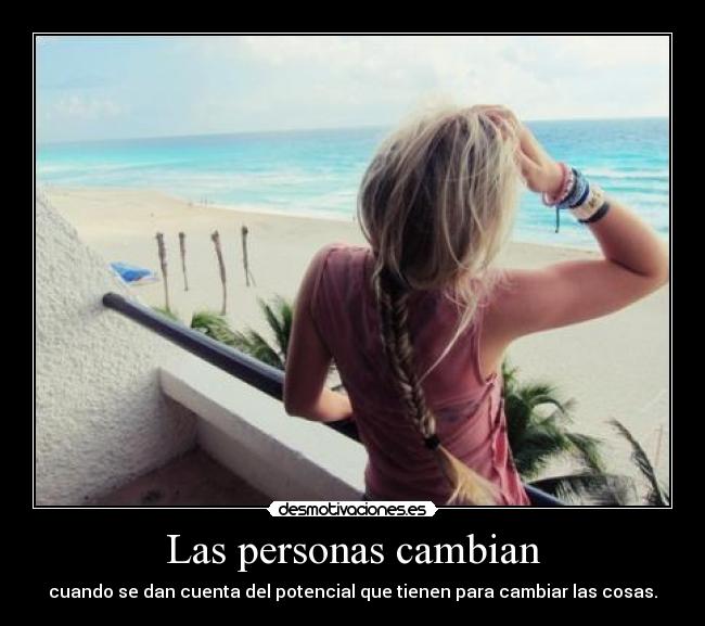 Las personas cambian -