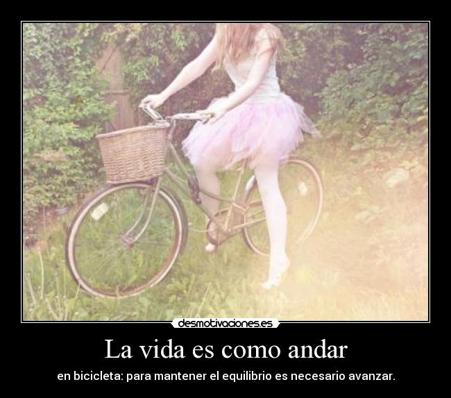 La vida es como andar - 
