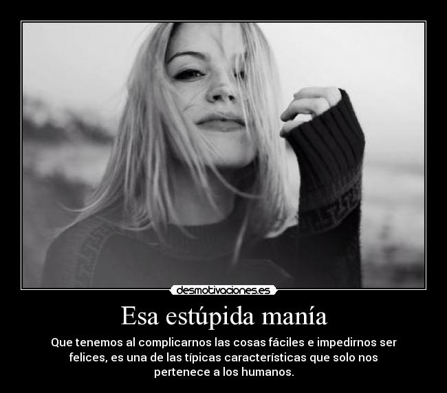 Esa estúpida manía -