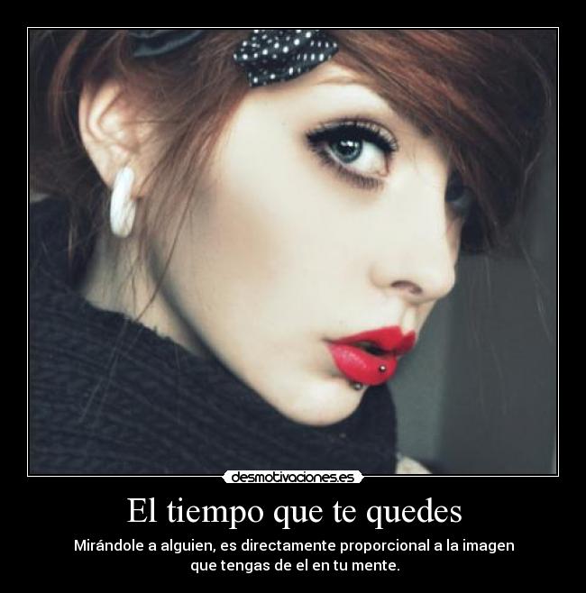 El tiempo que te quedes -