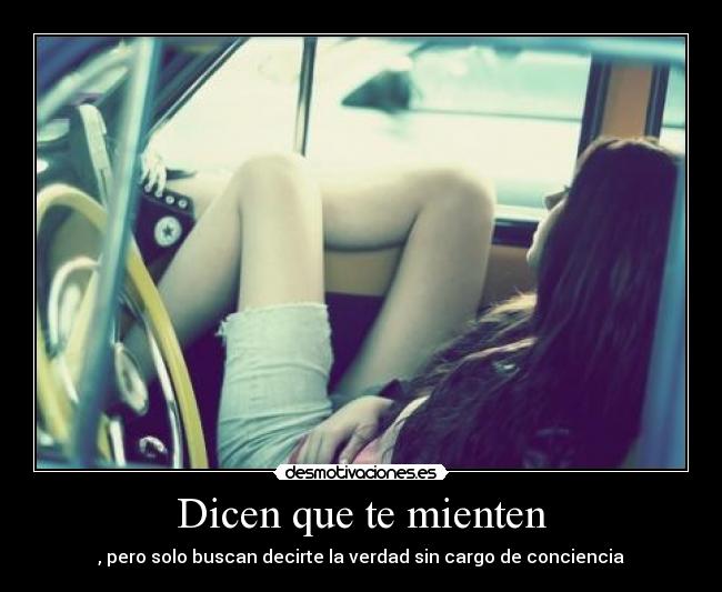 Dicen que te mienten - 