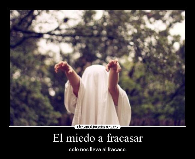 El miedo a fracasar -