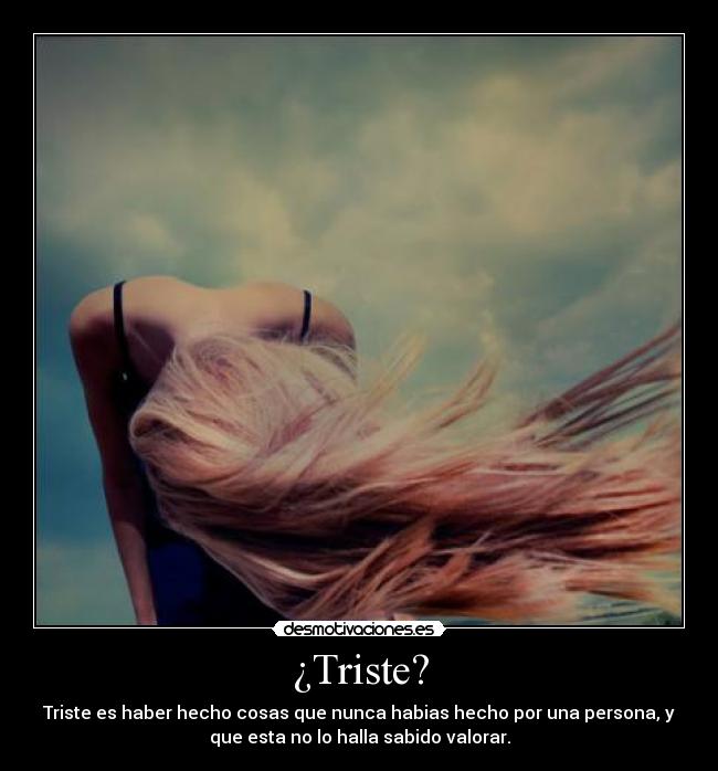 ¿Triste? - 