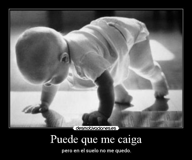 Puede que me caiga -