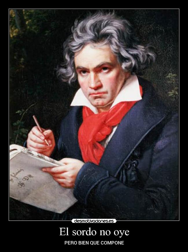 El sordo no oye - PERO BIEN QUE COMPONE