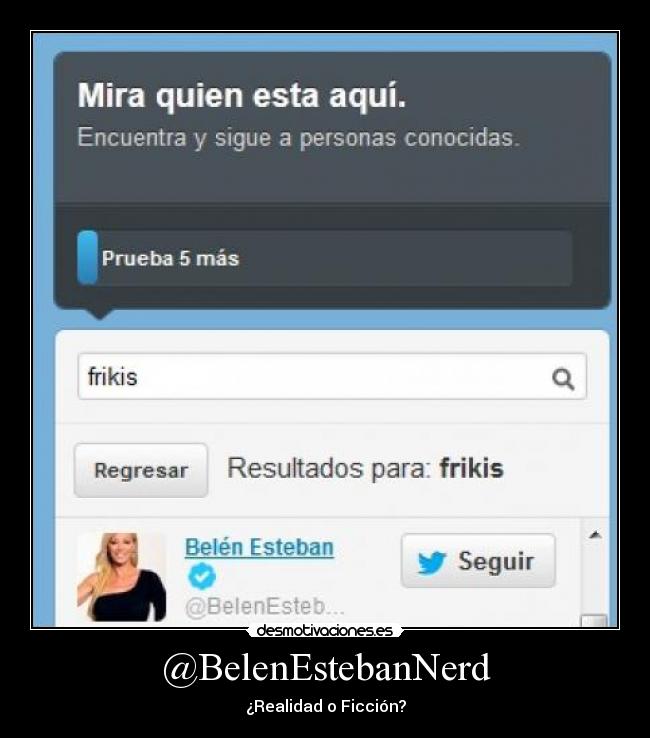 @BelenEstebanNerd - ¿Realidad o Ficción?