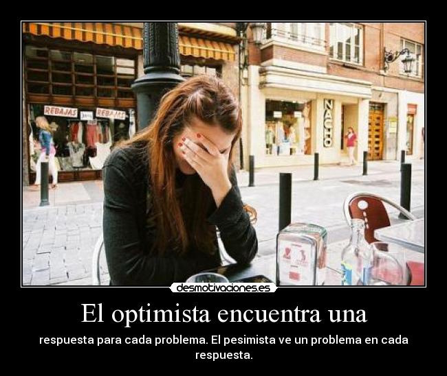 El optimista encuentra una -