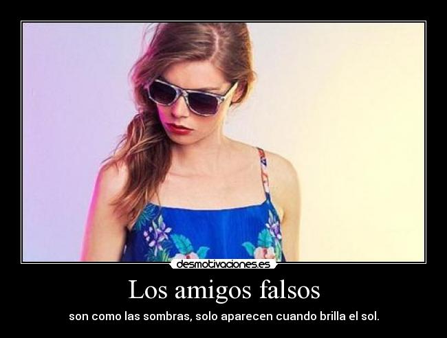 carteles amigos falsas amistades desmotivaciones