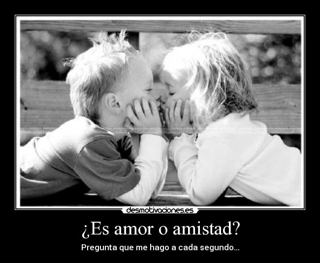 ¿Es amor o amistad? -