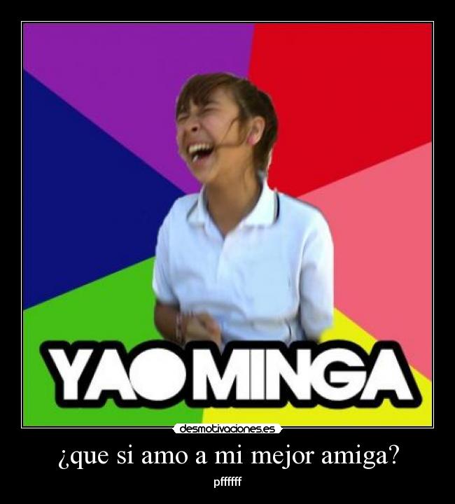 ¿que si amo a mi mejor amiga? - pffffff