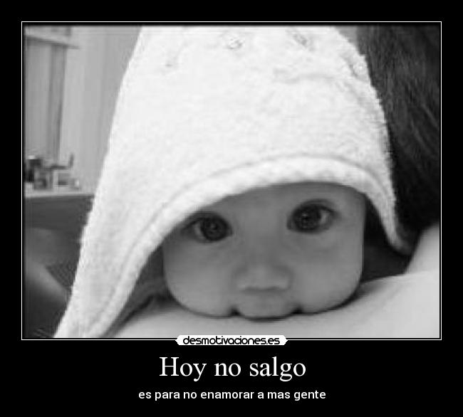 Hoy no salgo - 