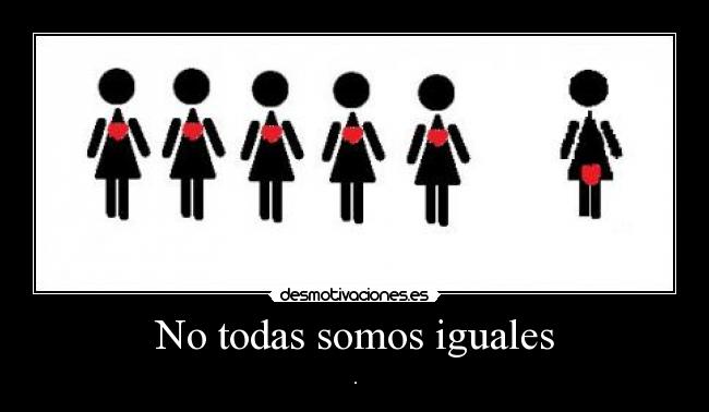 No todas somos iguales - .