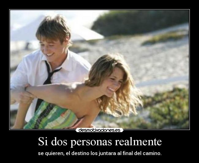 Si dos personas realmente -