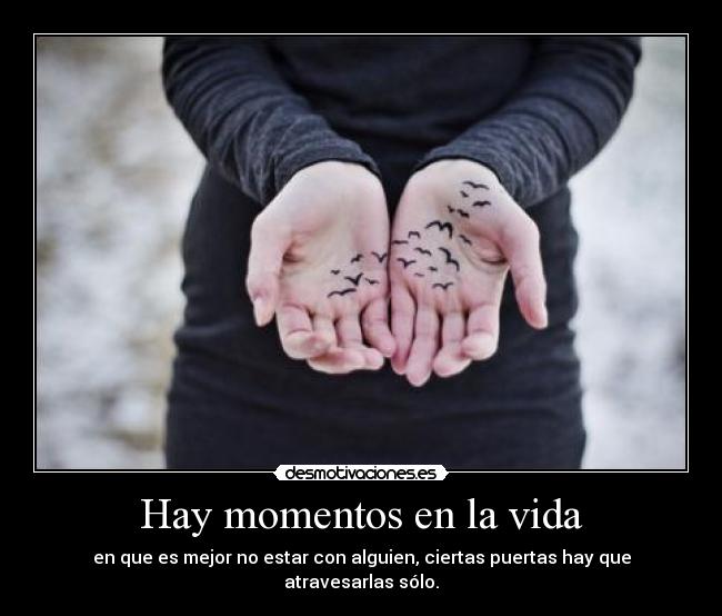 Hay momentos en la vida -