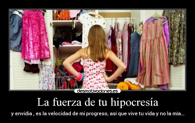 La fuerza de tu hipocresía - 