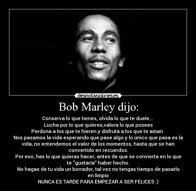 carteles bob marley dijo desmotivaciones