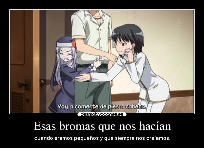 Esas bromas que nos hacían -