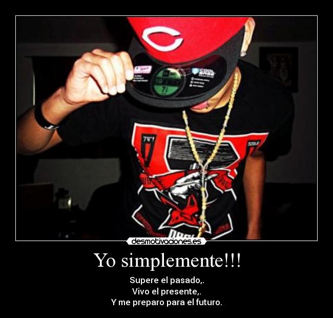 Yo simplemente!!! -