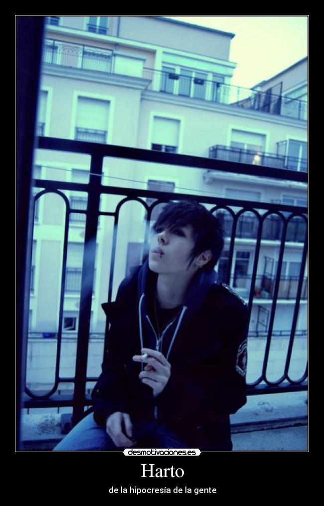Harto - de la hipocresía de la gente