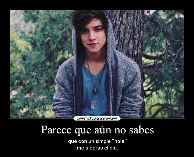 Parece que aún no sabes -