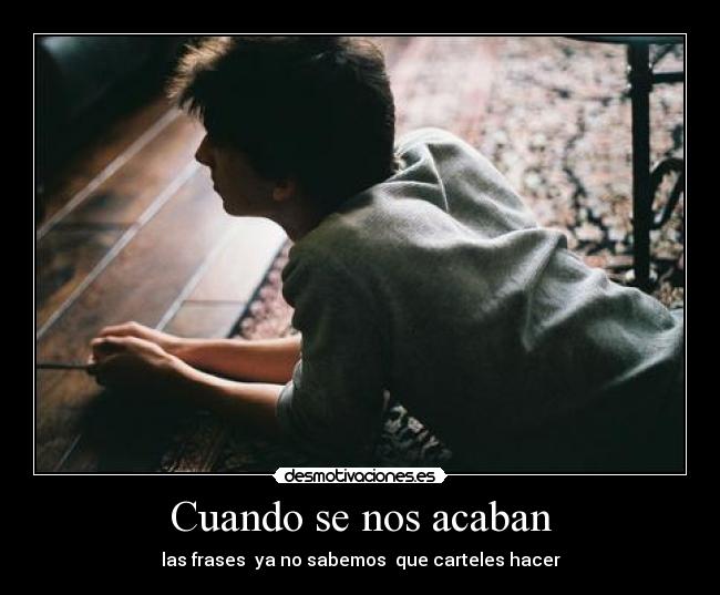 Cuando se nos acaban -