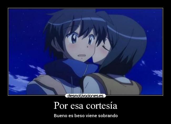 Por esa cortesía - Bueno es beso viene sobrando