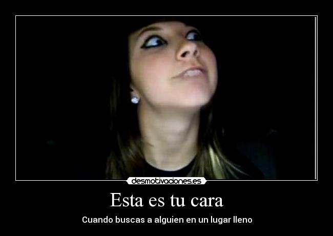 Esta es tu cara - 