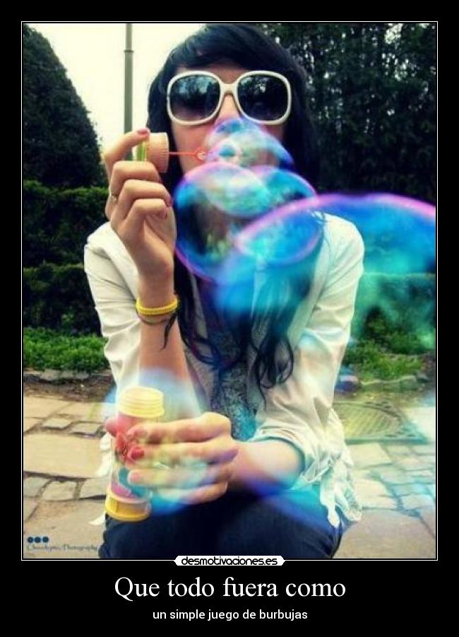 Que todo fuera como -