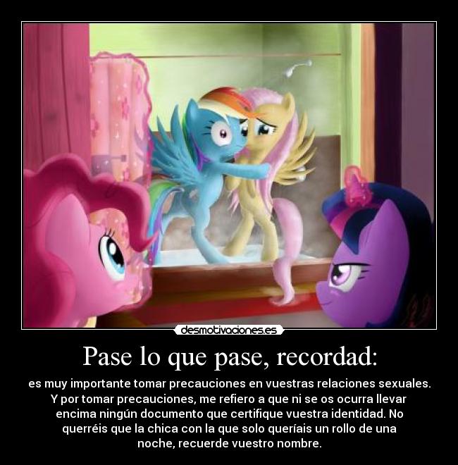 Pase lo que pase, recordad: - 