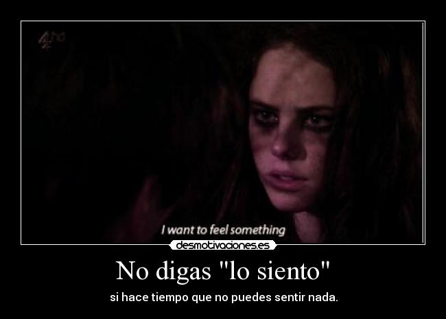 No digas lo siento -