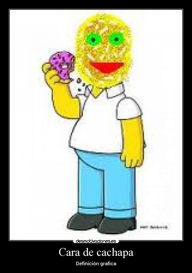 Cara de cachapa - Definición grafica