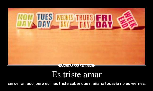 Es triste amar -