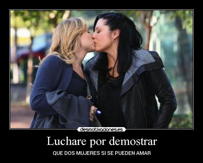 carteles dos mujeres pueden amar desmotivaciones